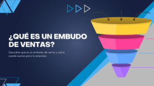 Qué es un embudo de ventas