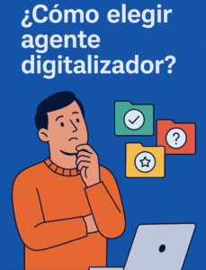 ¿Cómo elegir agente digitalizador?