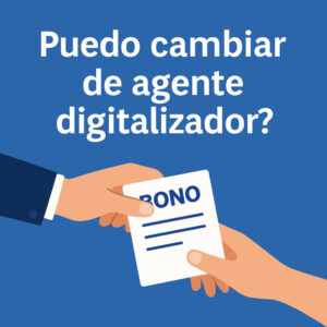 ¿Puedo cambiar de agente digitalizador?