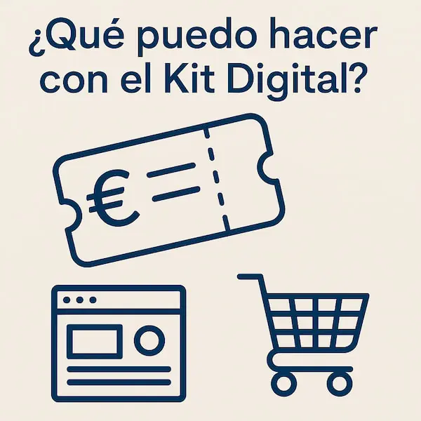 Qué puedo hacer con el Kit Digital