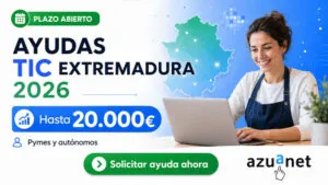 Ayudas TIC Extremadura 2026