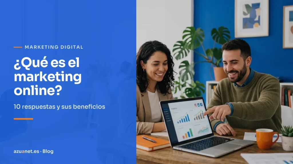 ¿Qué es el marketing online?: 10 respuestas y sus beneficios