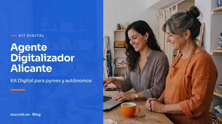 Agente Digitalizador Alicante: Kit Digital para pymes y autónomos