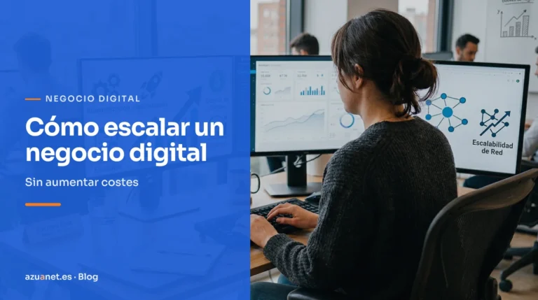 Cómo escalar un negocio digital: Sin aumentar costes