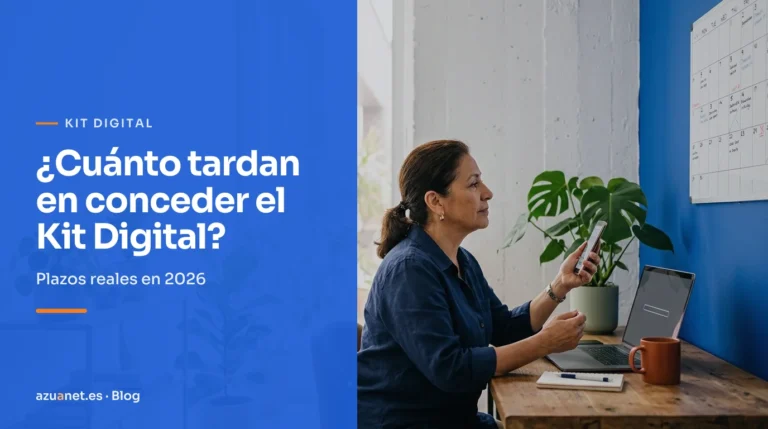 ¿Cuánto tardan en conceder el Kit Digital?: Plazos reales en 2026
