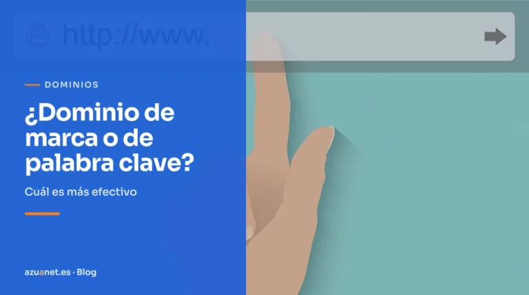 ¿Dominio de marca o de palabra clave?: Cuál es más efectivo