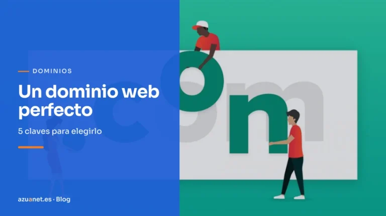 Un dominio web perfecto: 5 claves para elegirlo
