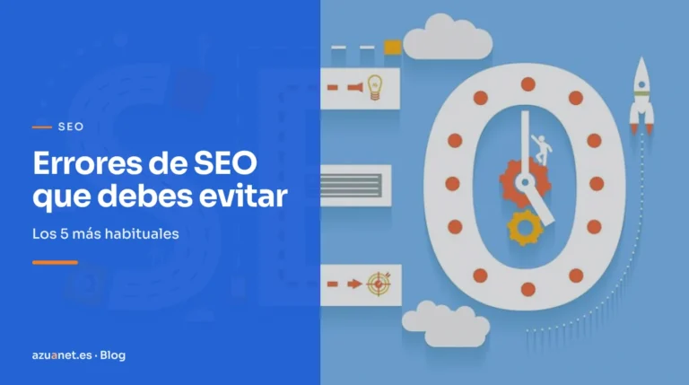 Errores de SEO que debes evitar: Los 5 más habituales