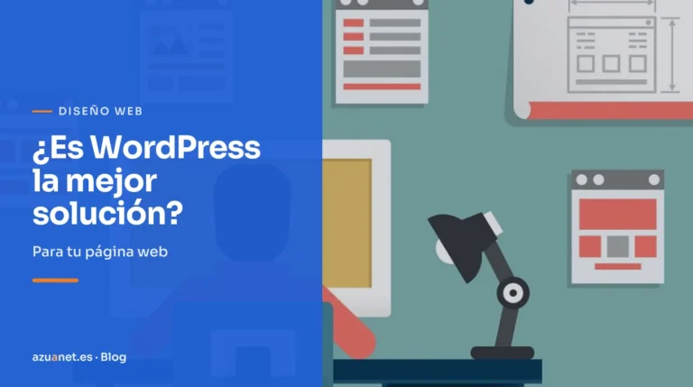 ¿Es WordPress la mejor solución?: Para tu página web