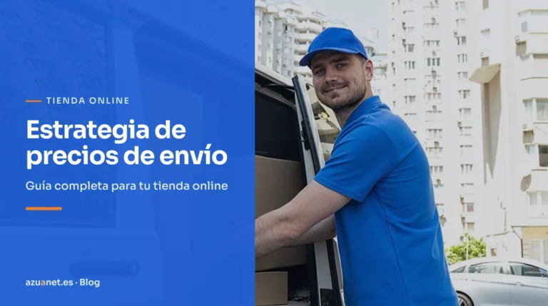 Estrategia de precios de envío: Guía completa para tu tienda online