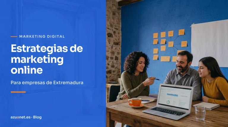 Estrategias de marketing online: Para empresas de Extremadura