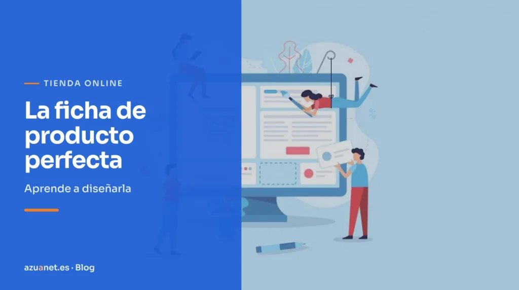 La ficha de producto perfecta: Aprende a diseñarla