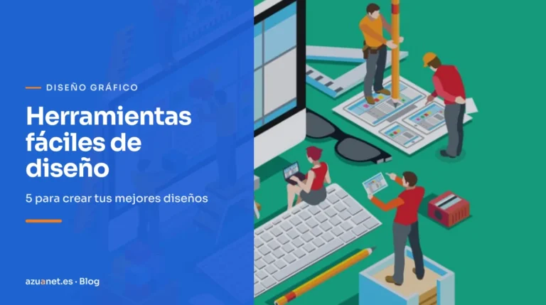Herramientas fáciles de diseño: 5 para crear tus mejores diseños