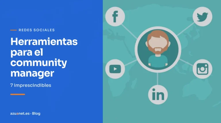 Herramientas para el community manager: 7 imprescindibles