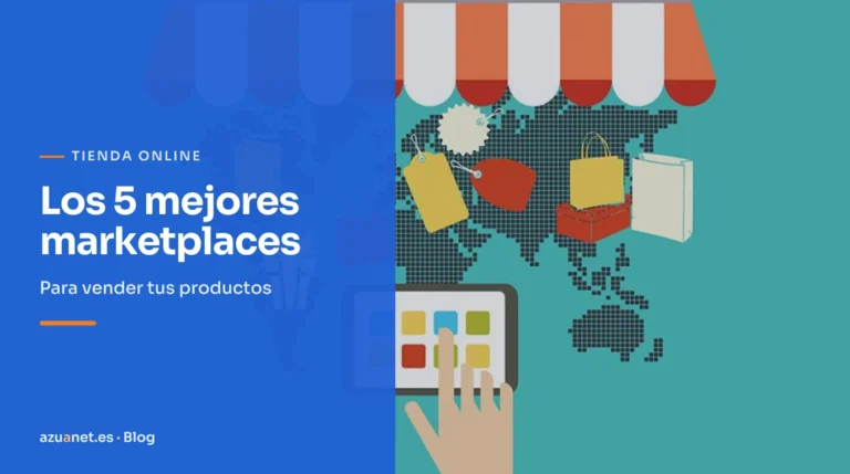Los 5 mejores marketplaces: Para vender tus productos