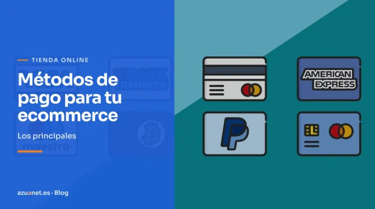 Métodos de pago para tu ecommerce: Los principales
