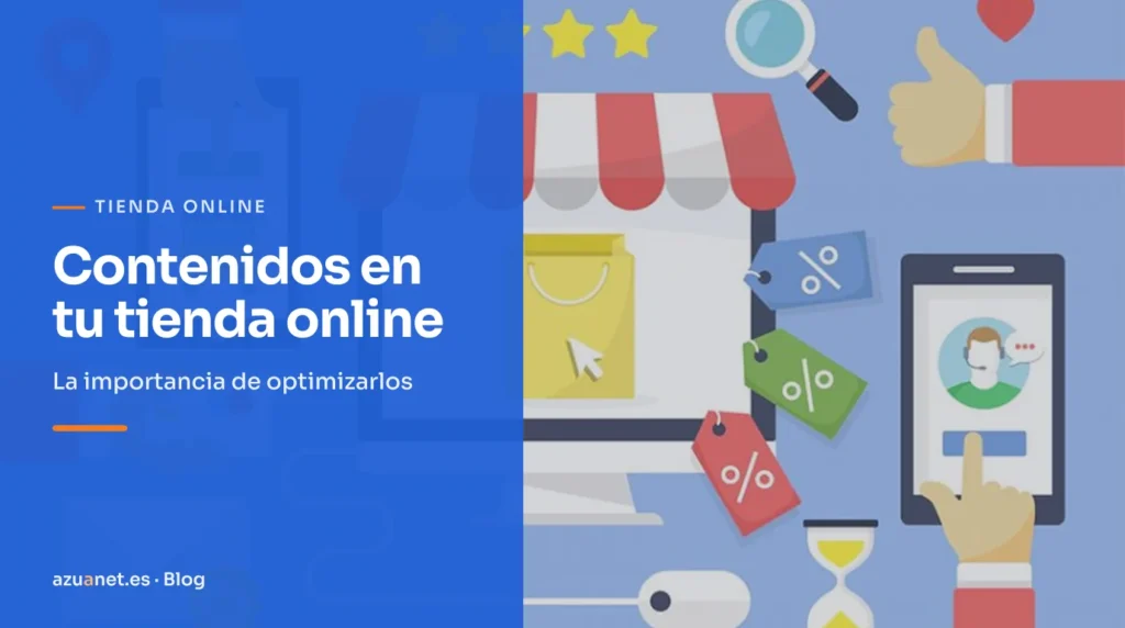 Contenidos en tu tienda online: La importancia de optimizarlos