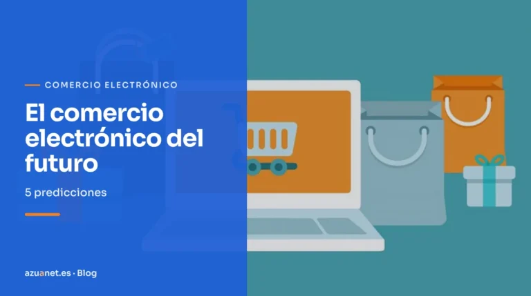 El comercio electrónico del futuro: 5 predicciones