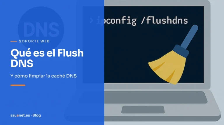 Qué es el Flush DNS: Y cómo limpiar la caché DNS