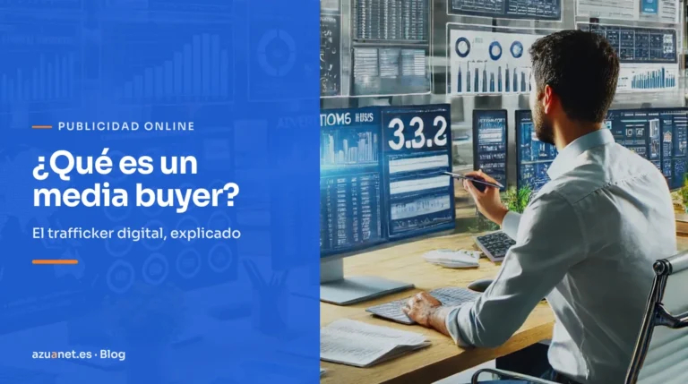 ¿Qué es un media buyer?: El trafficker digital, explicado