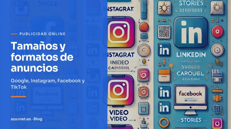 Tamaños y formatos de anuncios: Google, Instagram, Facebook y TikTok