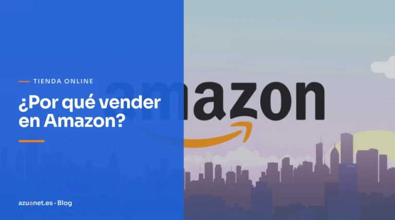 ¿Por qué vender en Amazon?