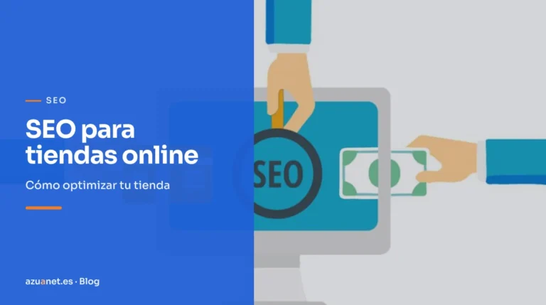 SEO para tiendas online: Cómo optimizar tu tienda