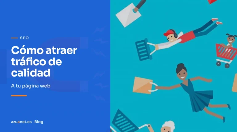 Cómo atraer tráfico de calidad: A tu página web